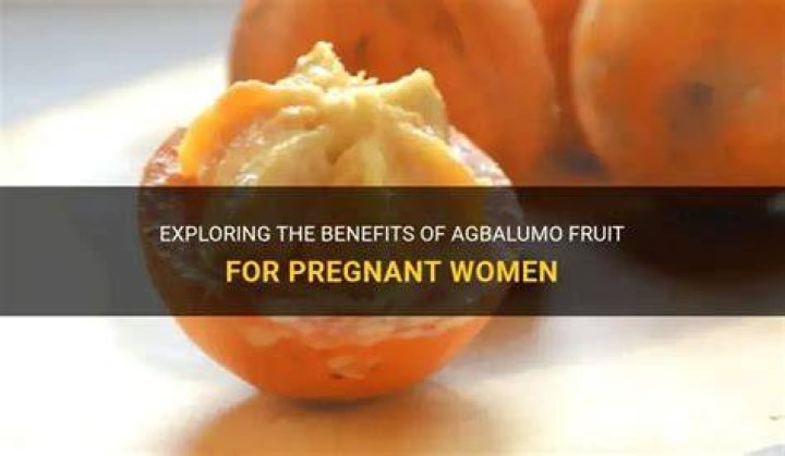 Does agbalumo affect pregnancy?