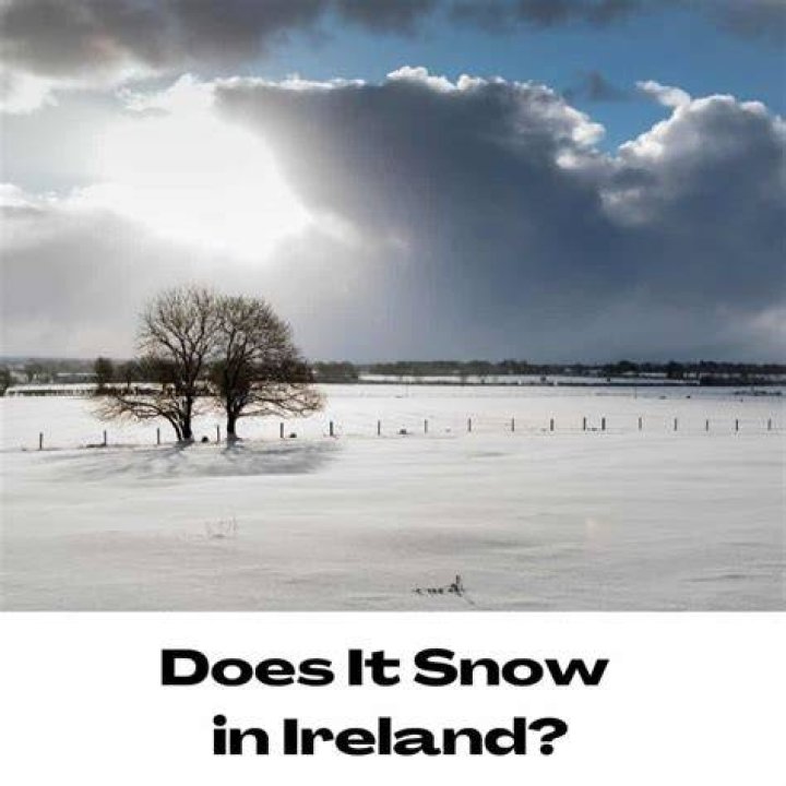 Does ireland have snow?
