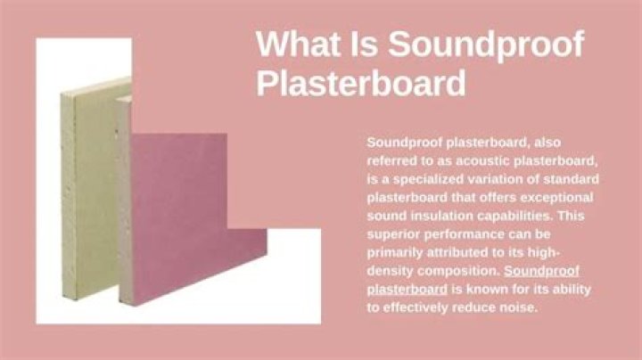 Does sound proof plasterboard work?