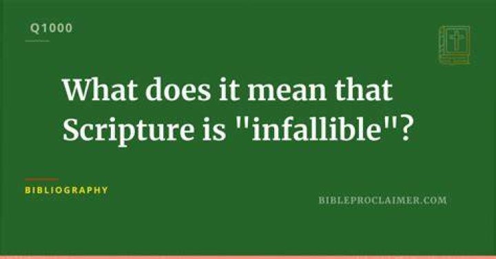 Was does infallible mean?