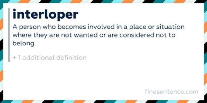 Was does interloper mean?