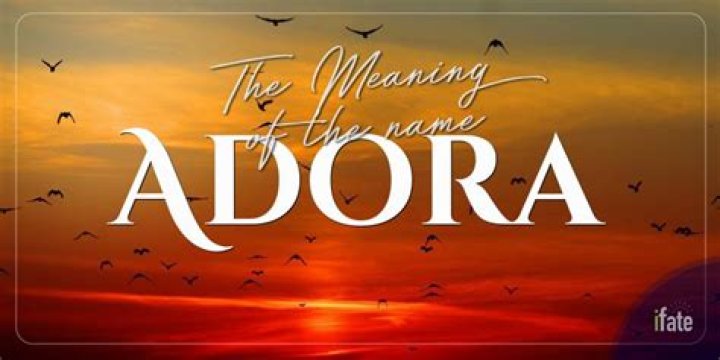 What does adora mean?