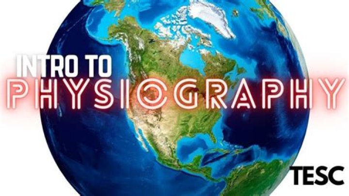What does physiographic mean?