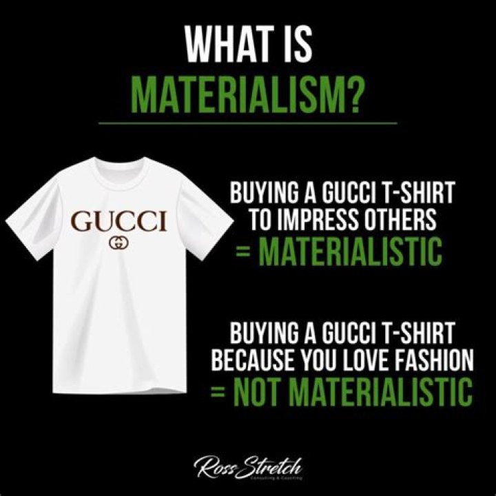 What is a materialistic?