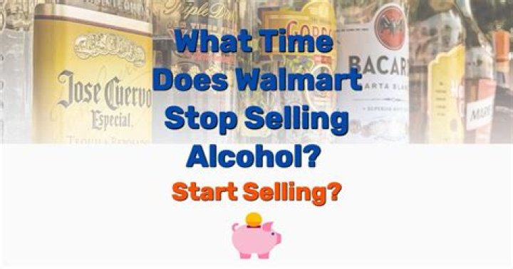 When does walmart stop selling wine?