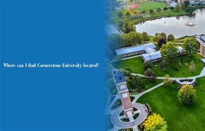 Where is cornerstone university?