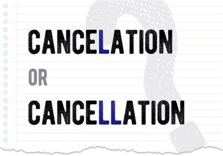 Which is correct cancelation or cancellation?