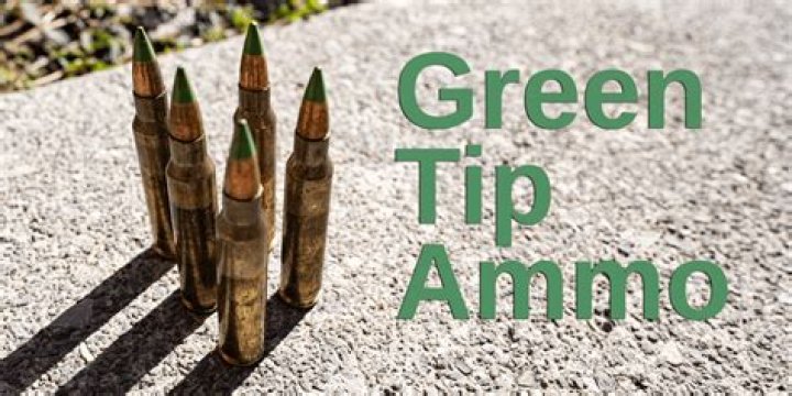 Why is ammo green tipped?